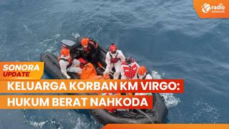 Pencarian Korban KM Virgo Diperpanjang, Keluarga Minta Hukum Berat Nahkoda | SONORA UPDATE