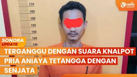 Terganggu Suara Knalpot, Pria Aniaya Tetangga Dengan Senjata Tajam | SONORA UPDATE
