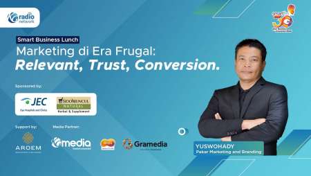 Marketing di Era Frugal : Relevant, Trust, Conversion | Smart Business Lunch with Yuswohady
