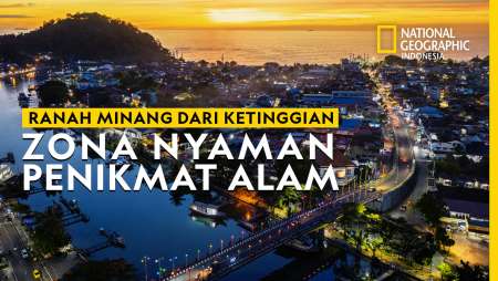 MELIHAT RANAH MINANG DARI KETINGGIAN