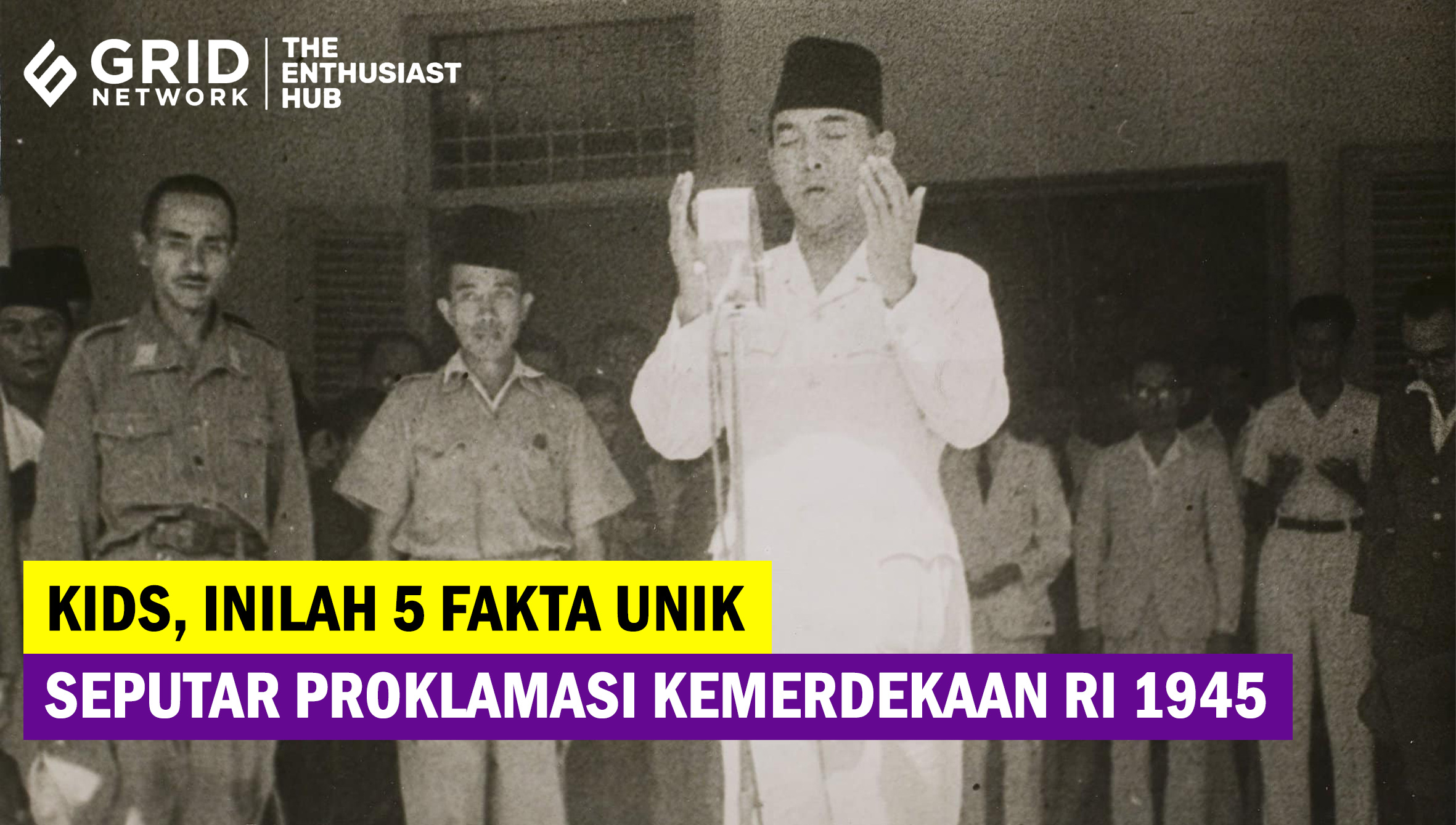 5 Fakta Unik Hari Kemerdekaan Ri 17 Agustus 1945 Kamu Sudah Tahu 2327