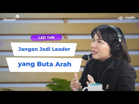 Jangan Jadi Leader yang Buta Arah ft. Lisa Mufrisno, Head of HR Bank Neo Commerce