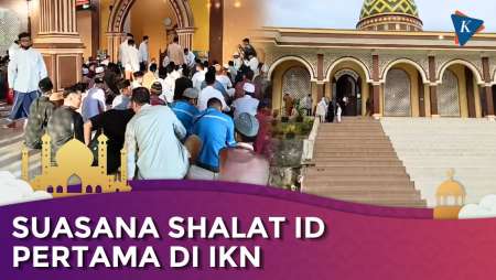 Suasana Shalat Id Pertama di IKN, Menggunakan Masjid-masjid Baru