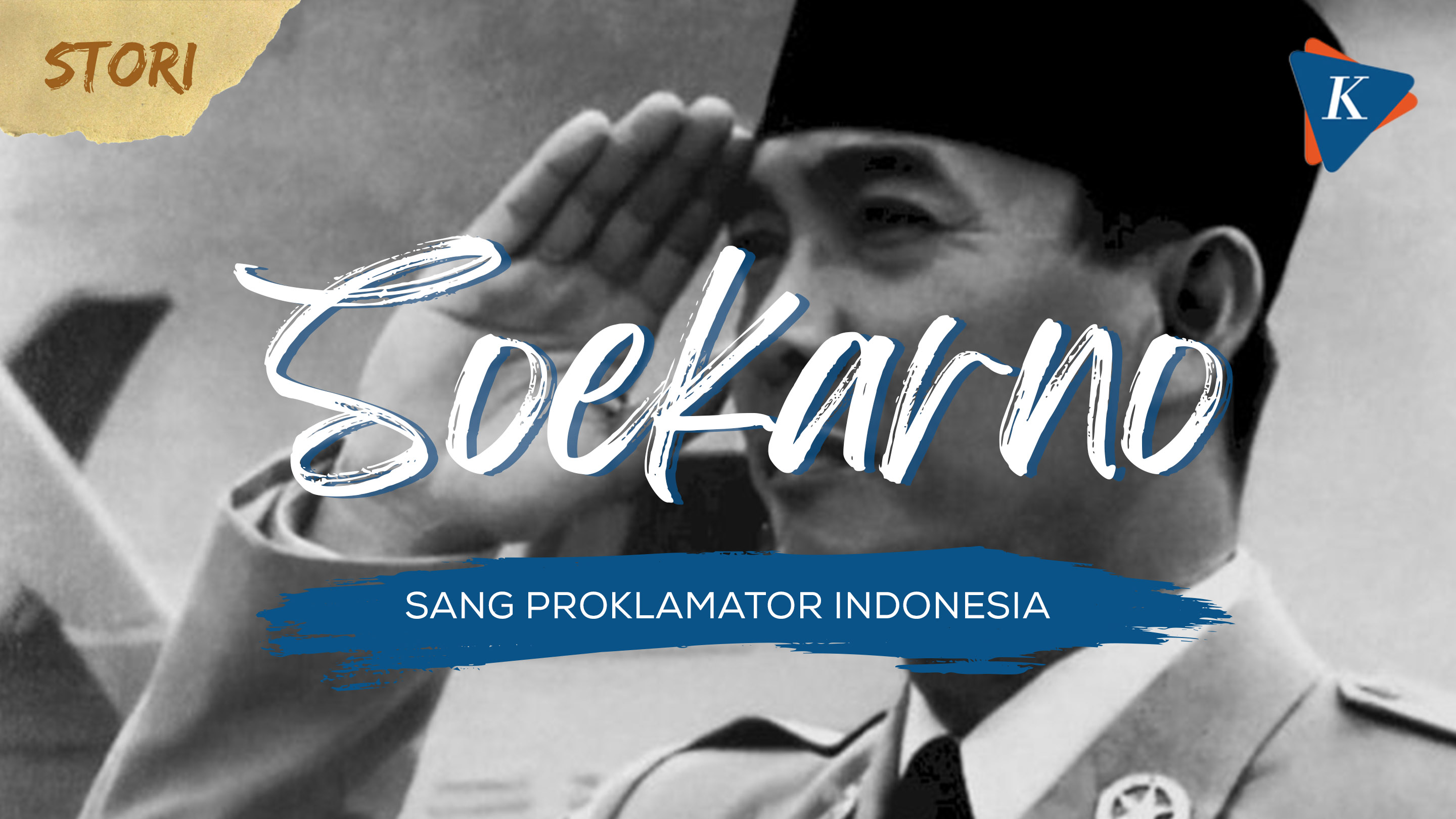 Soekarno, Perjuangan Bapak Bangsa Indonesia
