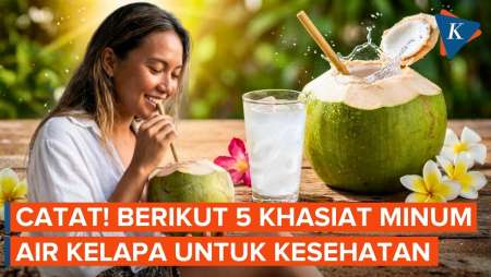 5 Manfaat Minum Air Kelapa untuk Kesehatan Tubuh