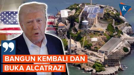 Trump Perintahkan Penjara Alcatraz di Teluk San Francisco Dibuka Lagi