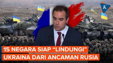 Menhan Perancis Sebut 15 Negara Siap Bentuk Pasukan Keamanan untuk Ukraina