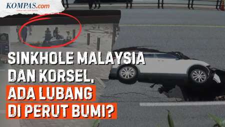 Memahami Misteri Sinkhole di Malaysia dan Korsel yang Telan Mobil hingga Manusia