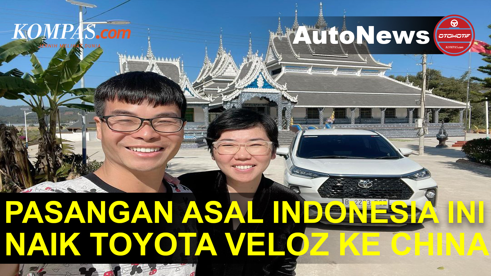 Pasangan Asal Indonesia Jalan-jalan ke China Naik Toyota Veloz