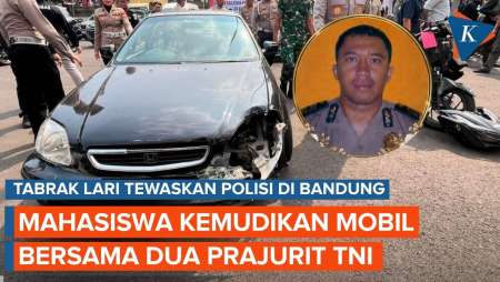 Mahasiswa Tabrak Lari Polisi Bandung Hingga Tewas, Ada Dua Prajurit TNI Di Dalam Mobil