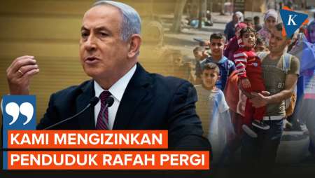 Netanyahu Usir Halus Warga Rafah, Persilakan Menyingkir Sebelum Pasukannya Menyerbu