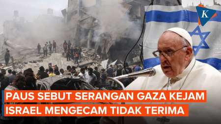 Tak Terima Dicap Kejam, Israel Kecam Pernyataan Paus soal Serangan Gaza