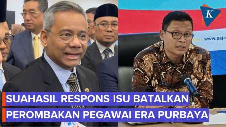 Isu Perombakan Pegawai Era Purbaya Dibatalkan, Suahasil: Lagi Dibicarakan