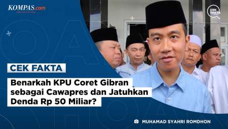 Benarkah KPU Coret Gibran sebagai Cawapres dan Jatuhkan Denda Rp 50 Miliar?