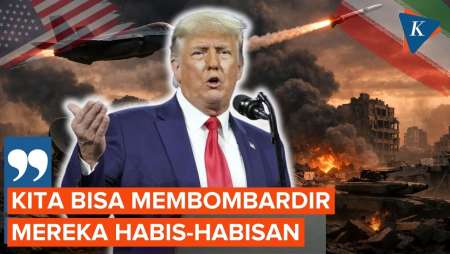 Trump Ancam Bombardir Iran Hingga Lumpuh Total: Kita Lihat Saja Apa Yang Terjadi!