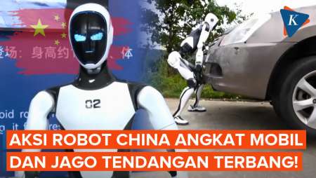 Aksi Robot AI China Mampu Angkat Mobil Hingga Jago Kung Fu
