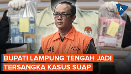 Bupati Lampung Tengah Ardito Wijaya Jadi Tersangka Kasus Suap Proyek Infrastruktur