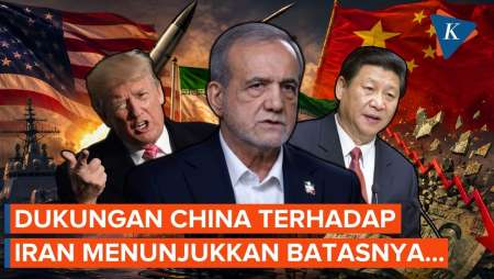 Iran Makin Ditekan AS, Seberapa Jauh China Mau Membantu?