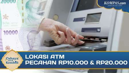 ATM Pecahan Rp 10.000 dan Rp 20.000 di Sejumlah Kota, Cek Lokasinya!