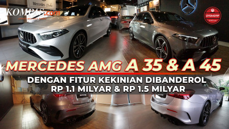 MERCEDES AMG AA35 & A45s | Dengan Fitur Kekinian Dibanderol Rp 1.1 Milyar & Rp 1.5 Milyar