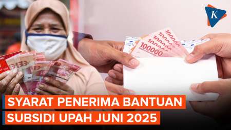 Bantuan Subsidi Upah Cair Juni 2025, Cek Syarat Lengkapnya