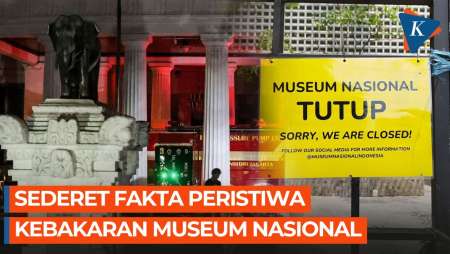 6 Fakta Kebakaran Museum Nasional, Penyebab hingga Kerugian