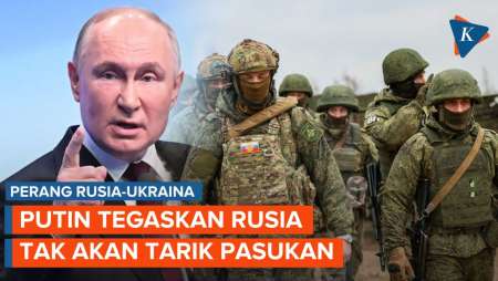 Tegas! Putin Tak Akan Tarik Pasukan Rusia dari Ukraina