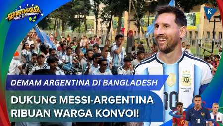 Demam Timnas Argentina Landa Bangladesh, Dhaka Jadi Lautan Putih-Biru Langit