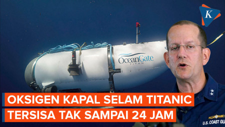 Penyelamatan Diburu Waktu, Oksigen Kapal Selam Titanic Tersisa 20 Jam Saja!