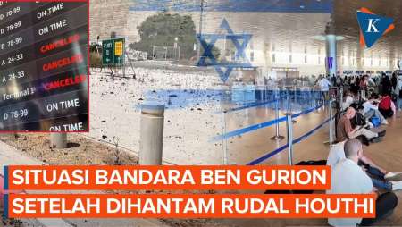 Situasi Bandara Ben Gurion Israel Usai Dihantam Rudal Houthi Yaman