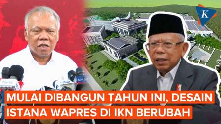 Desain Istana Wapres di IKN Berubah, Menteri PUPR Ungkap Akan Dibangun Tahun Ini