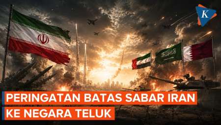 Iran Peringatkan Batas Sabar ke Negara Teluk, Saat UEA Dikabarkan Gagal Ajak Saudi-Qatar