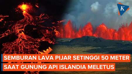 Gunung Meletus di Islandia Semburkan Lava Pijar Setinggi 50 Meter
