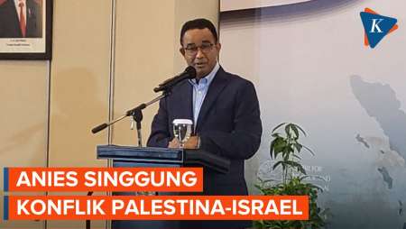 Anies Sebut Indonesia Harus Lebih Proaktif di Berbagai Bidang dalam Sikapi Konflik Palestina-Israel