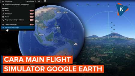 Jadi Pilot Modal Browser! Ini Cara Main Flight Simulator Google Earth
