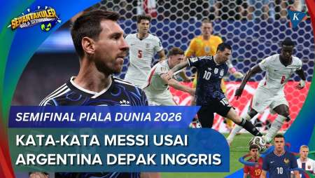 Komentar Messi Setelah Argentina Singkirkan Inggris Dan Jumpa Spanyol Di Final Piala Dunia 2026