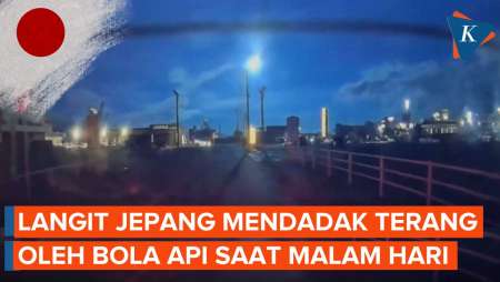 Bola Api Bikin Langit Jepang Menyala saat Malam, Fenomena Apa?