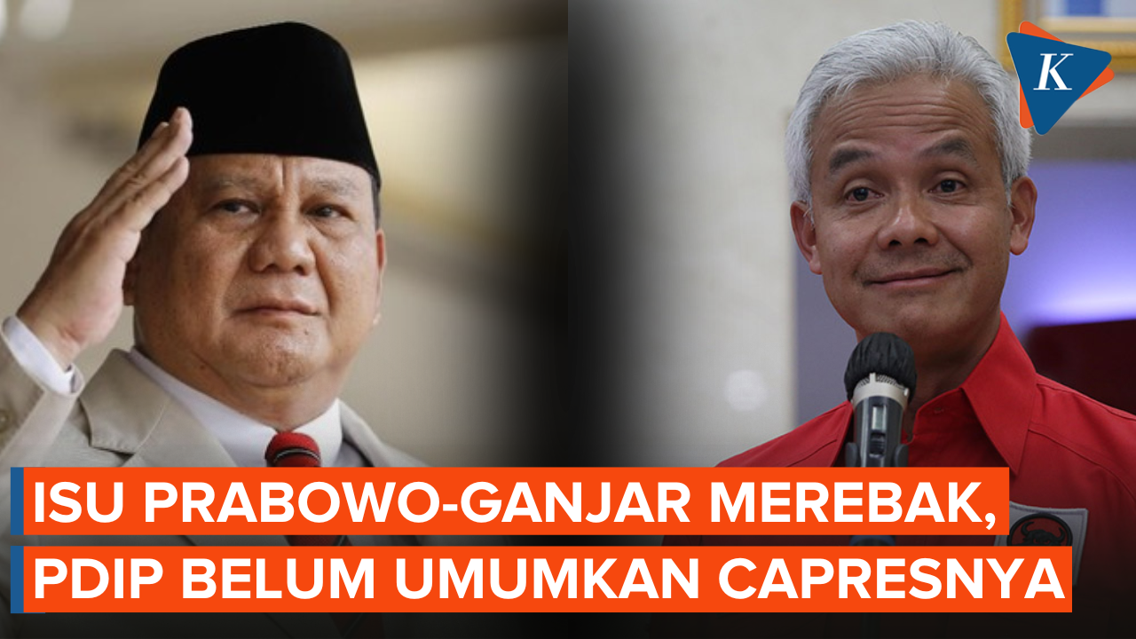 Isu Prabowo-Ganjar Kian Menggema, PDI-P Tak Kunjung Umumkan Capresnya
