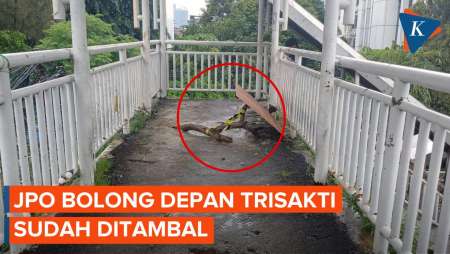 JPO Bolong Depan Kampus Trisakti Kini Sudah Ditambal