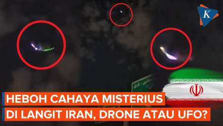 Viral Cahaya Misterius di Langit Teheran, Drone atau UFO?