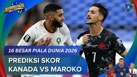 Prediksi Skor Kanada Vs Maroko Piala Dunia 2026, Korban Singa Atlas Selanjutnya?