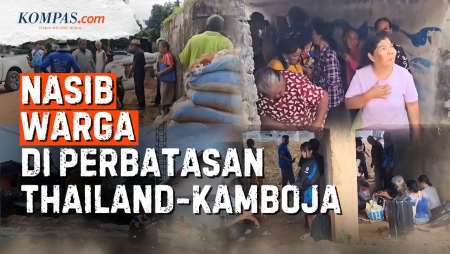 Kondisi Warga di Perbatasan Thailand Kamboja, Sembunyi di Bunker dan Berlarian Mengungsi