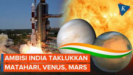 Saat India Berambisi Taklukkan Matahari, Venus, hingga Mars