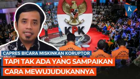 Para Capres Tak Ada yang Jelaskan Cara Memiskinkan Koruptor