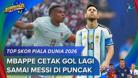 Daftar Top Skor Piala Dunia 2026: Messi-Mbappe Teratas, Persaingan Memanas