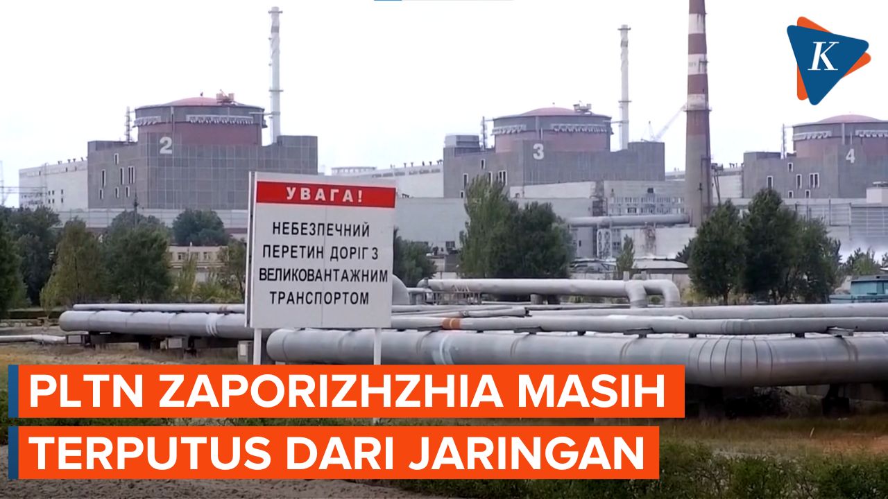 Pembangkit Nuklir Zaporizhzhia Masih Terputus dari Jaringan