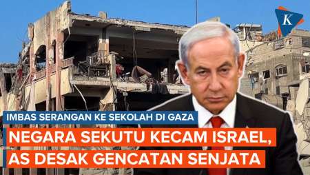 Imbas Serangan ke Sekolah Gaza, Negara Sekutu Kecam Israel, AS Desak Gencatan Senjata