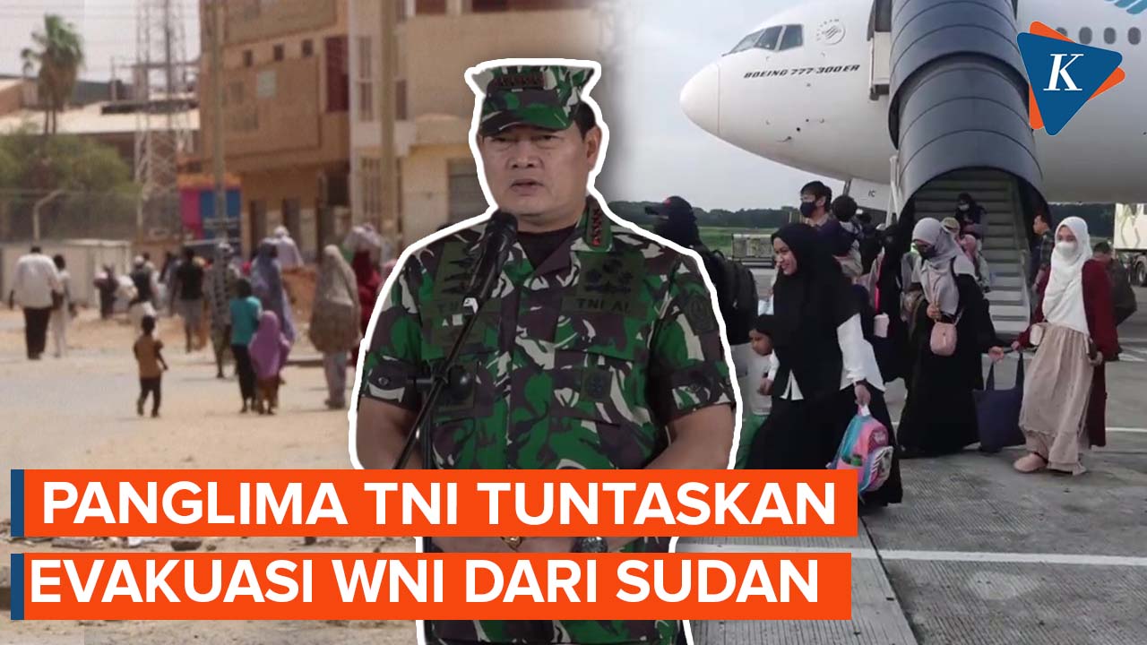 Panglima TNI siap Evakuasi WNI dari Sudan