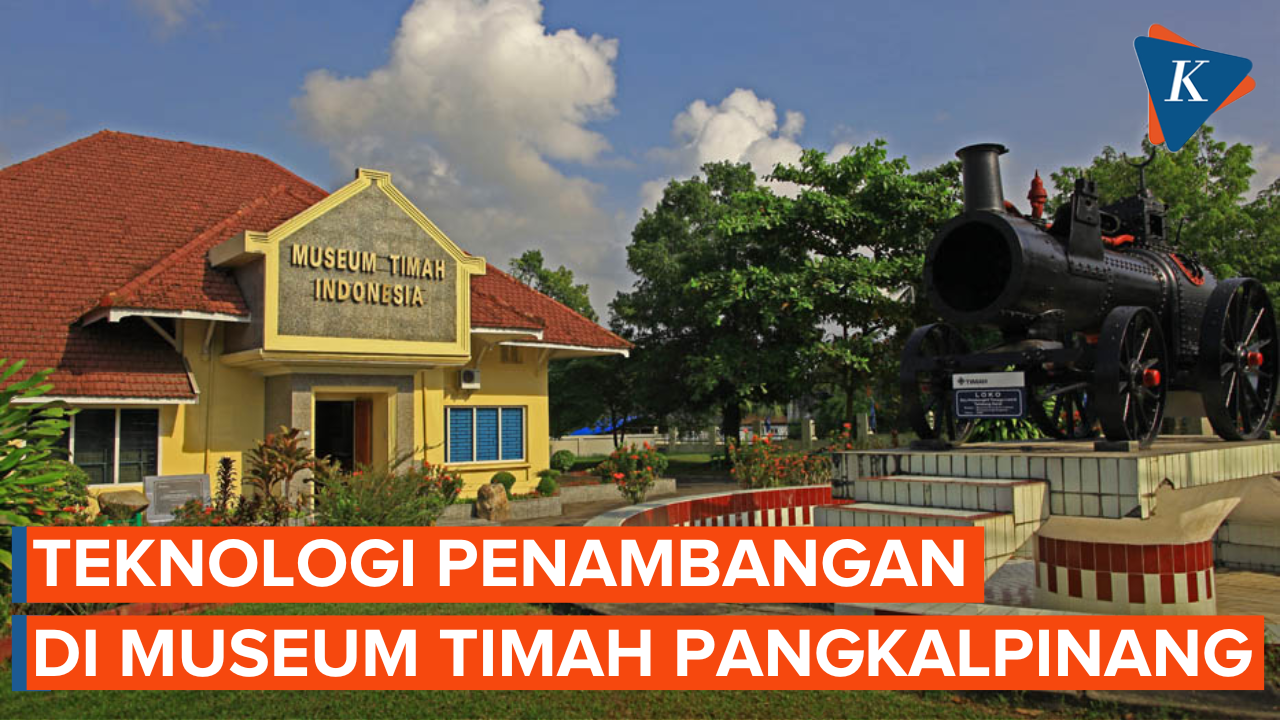 Menyusuri Teknologi Penambangan di Museum Timah Bangka Belitung