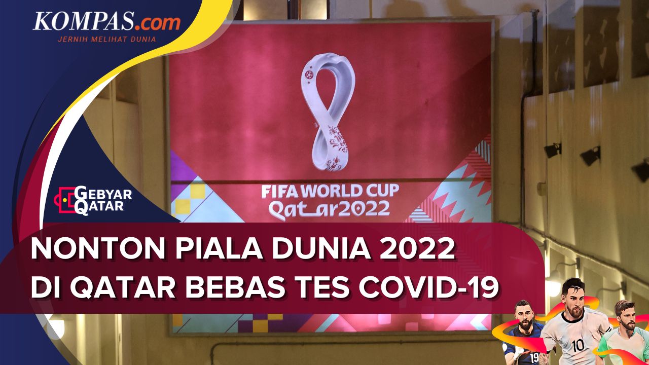 Qatar Bebaskan Tes Covid-19 Bagi Penonton Piala Dunia